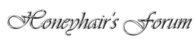 Honeyhair's Forum